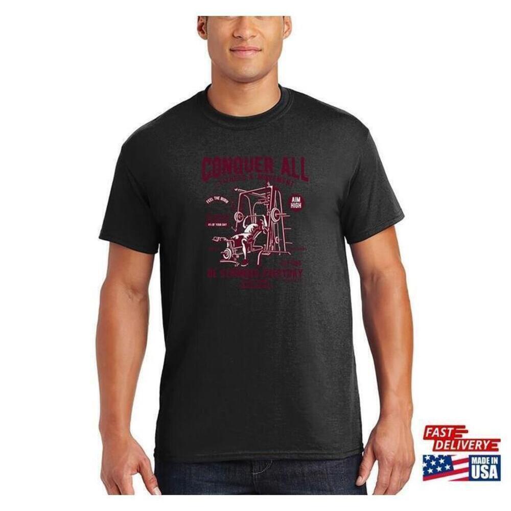 Conquer All Fitness Movement Motivational Workout Unisex T-Shirt
